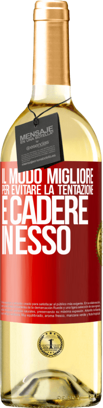 29,95 € | Vino bianco Edizione WHITE Il modo migliore per evitare la tentazione è cadere in esso Etichetta Rossa. Etichetta personalizzabile Vino giovane Raccogliere 2025 Verdejo