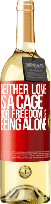 «Neither love is a cage, nor freedom is being alone» WHITE Edition