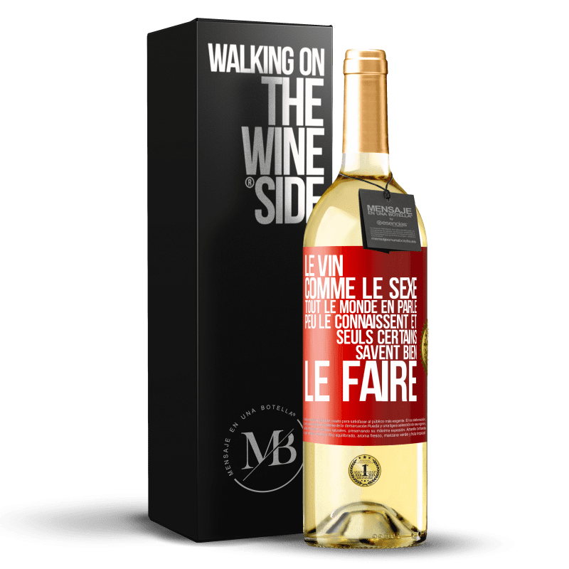 29,95 € Envoi gratuit | Vin blanc Édition WHITE Le vin comme le sexe, tout le monde en parle, peu le connaissent et seuls certains savent bien le faire Étiquette Rouge. Étiquette personnalisable Vin jeune Récolte 2025 Verdejo