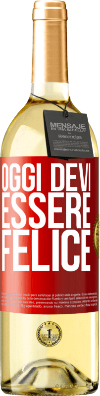 29,95 € | Vino bianco Edizione WHITE Oggi devi essere felice Etichetta Rossa. Etichetta personalizzabile Vino giovane Raccogliere 2024 Verdejo