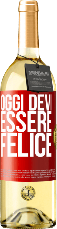29,95 € | Vino bianco Edizione WHITE Oggi devi essere felice Etichetta Rossa. Etichetta personalizzabile Vino giovane Raccogliere 2025 Verdejo