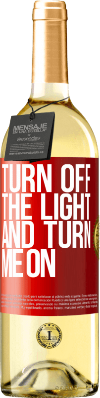 29,95 € | White Wine WHITE Edition Turn off the light and turn me on Red Label. Customizable label Young wine Harvest 2023 Verdejo