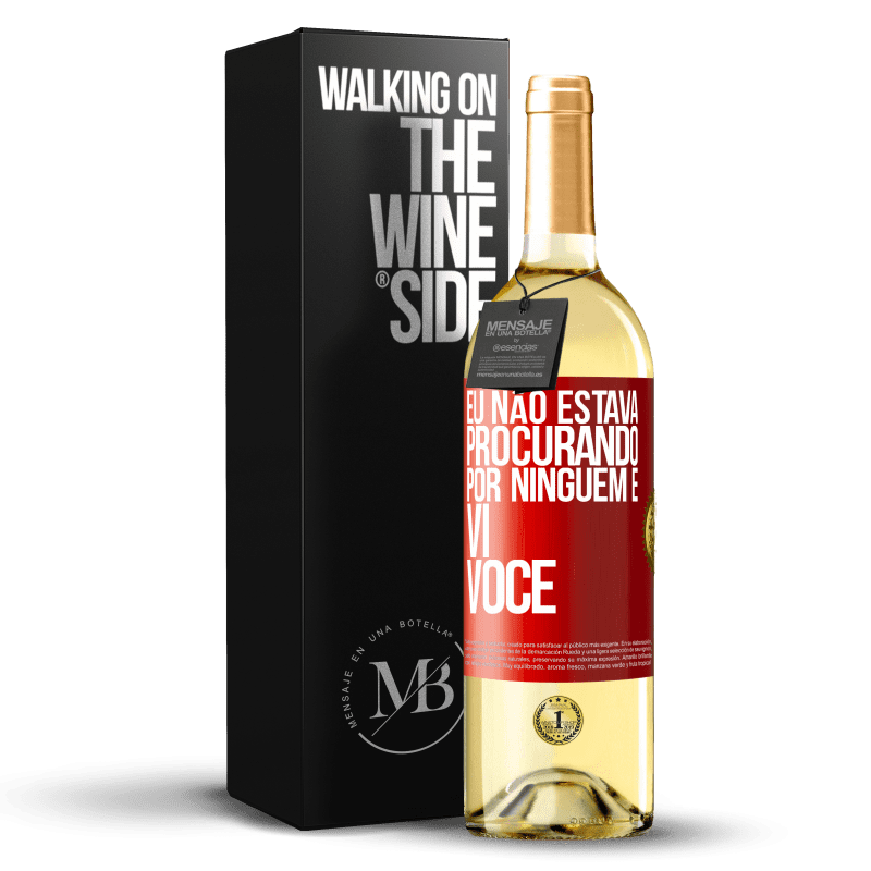29,95 € Envio grátis | Vinho branco Edição WHITE Eu não estava procurando por ninguém e vi você Etiqueta Vermelha. Etiqueta personalizável Vinho jovem Colheita 2025 Verdejo