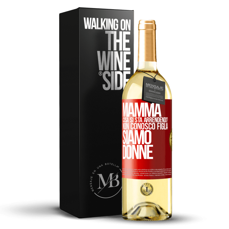 29,95 € Spedizione Gratuita | Vino bianco Edizione WHITE Mamma, cosa si sta arrendendo? Non conosco figlia, siamo donne Etichetta Rossa. Etichetta personalizzabile Vino giovane Raccogliere 2025 Verdejo