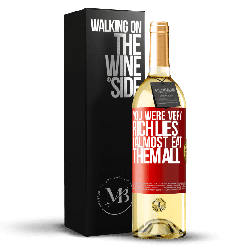 29,95 € Free Shipping | White Wine WHITE Edition You were very rich lies. I almost eat them all Red Label. Customizable label Young wine Harvest 2024 Verdejo