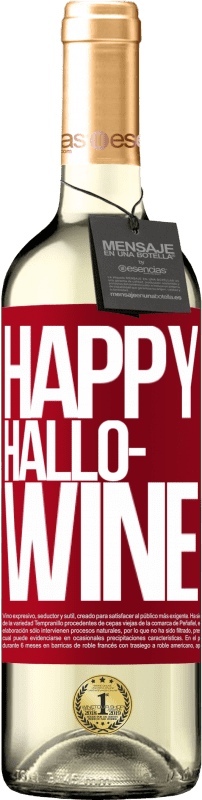 «Happy Hallo-Wine» Édition WHITE