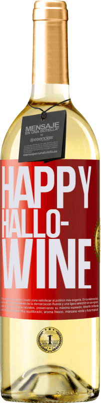 «Happy Hallo-Wine» Edición WHITE