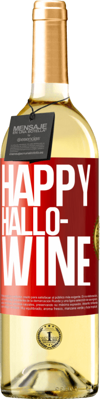 «Happy Hallo-Wine» Edizione WHITE