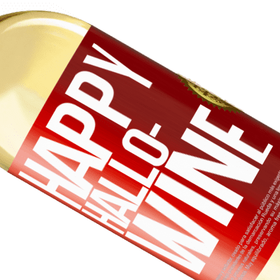 Expressões Únicas e Pessoais. «Happy Hallo-Wine» Edição WHITE