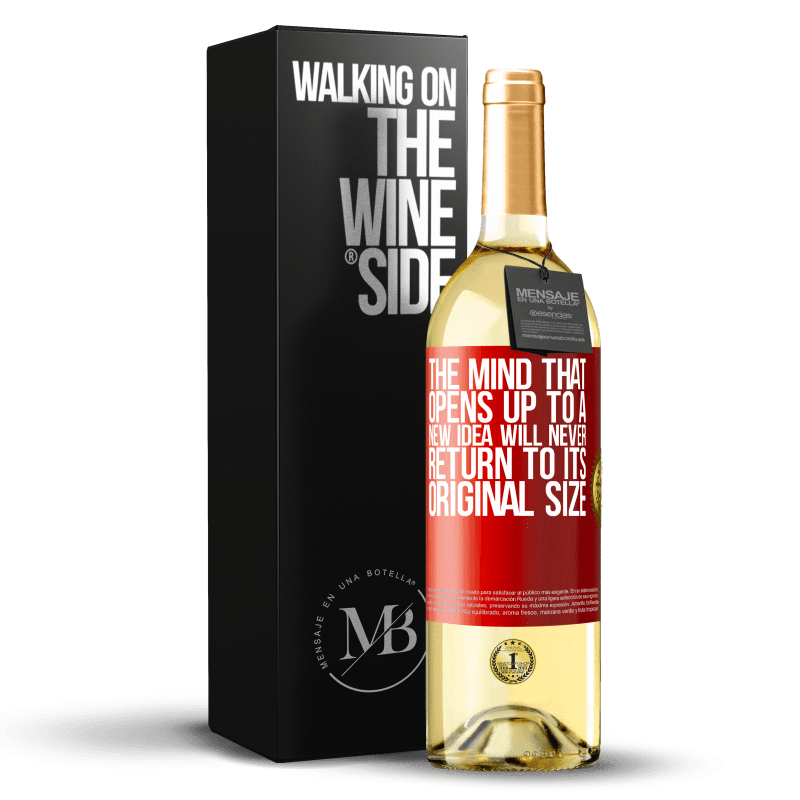 29,95 € Free Shipping | White Wine WHITE Edition The mind that opens up to a new idea will never return to its original size Red Label. Customizable label Young wine Harvest 2024 Verdejo