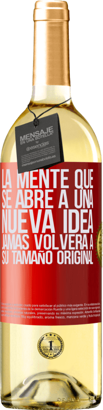 29,95 € | Vino Blanco Edición WHITE La mente que se abre a una nueva idea jamás volverá a su tamaño original Etiqueta Roja. Etiqueta personalizable Vino joven Cosecha 2025 Verdejo
