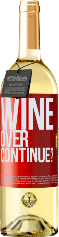 29,95 € | Weißwein WHITE Ausgabe Wine over. Continue? Rote Markierung. Anpassbares Etikett Junger Wein Ernte 2024 Verdejo