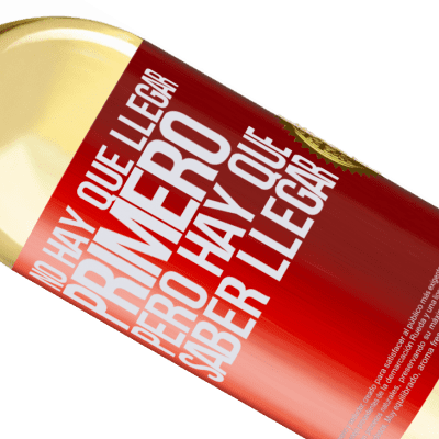 Expresiones Únicas y Personales. «No hay que llegar primero, pero hay que saber llegar» Edición WHITE