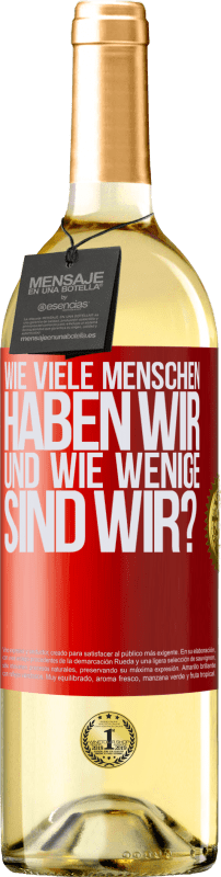 «Wie viele Menschen haben wir und wie wenige sind wir?» WHITE Ausgabe