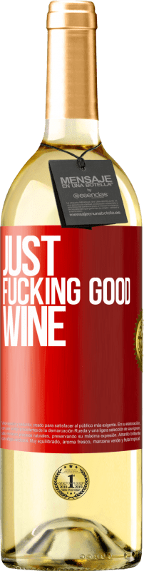 29,95 € Бесплатная доставка | Белое вино Издание WHITE Just fucking good wine Красная метка. Настраиваемая этикетка Молодое вино Урожай 2023 Verdejo