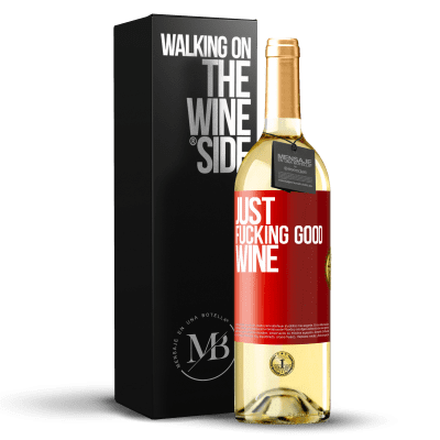 «Just fucking good wine» WHITE版