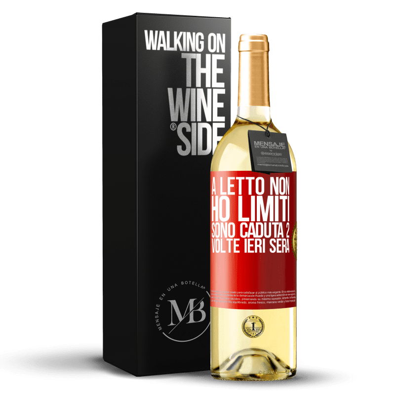 29,95 € Spedizione Gratuita | Vino bianco Edizione WHITE A letto non ho limiti. Sono caduta 2 volte ieri sera Etichetta Rossa. Etichetta personalizzabile Vino giovane Raccogliere 2025 Verdejo