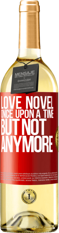 29,95 € | White Wine WHITE Edition Love novel. Once upon a time, but not anymore Red Label. Customizable label Young wine Harvest 2024 Verdejo