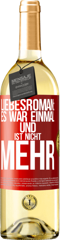 29,95 € | Weißwein WHITE Ausgabe Liebesroman: Es war einmal und ist nicht mehr Rote Markierung. Anpassbares Etikett Junger Wein Ernte 2025 Verdejo