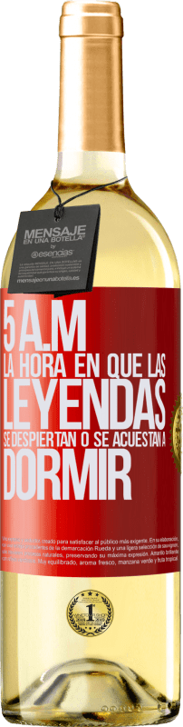 29,95 € | Vino Blanco Edición WHITE 5 A.M. La hora en que las leyendas se despiertan o se acuestan a dormir Etiqueta Roja. Etiqueta personalizable Vino joven Cosecha 2025 Verdejo