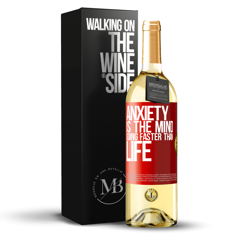 29,95 € Free Shipping | White Wine WHITE Edition Anxiety is the mind going faster than life Red Label. Customizable label Young wine Harvest 2022 Verdejo