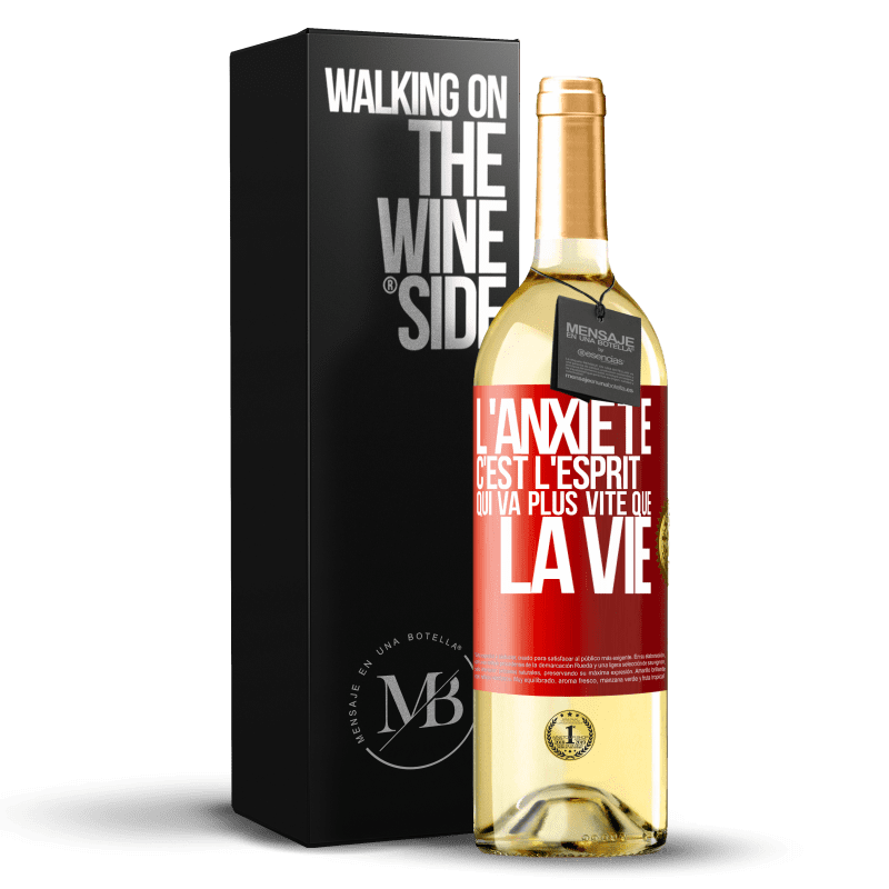 29,95 € Envoi gratuit | Vin blanc Édition WHITE L'anxiété c'est l'esprit qui va plus vite que la vie Étiquette Rouge. Étiquette personnalisable Vin jeune Récolte 2024 Verdejo