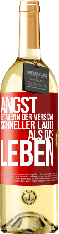 29,95 € | Weißwein WHITE Ausgabe Angst ist wenn der Verstand schneller läuft als das Leben Rote Markierung. Anpassbares Etikett Junger Wein Ernte 2024 Verdejo