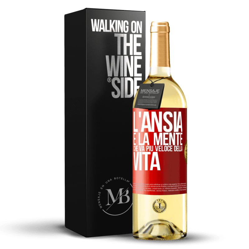 29,95 € Spedizione Gratuita | Vino bianco Edizione WHITE L'ansia è la mente che va più veloce della vita Etichetta Rossa. Etichetta personalizzabile Vino giovane Raccogliere 2024 Verdejo