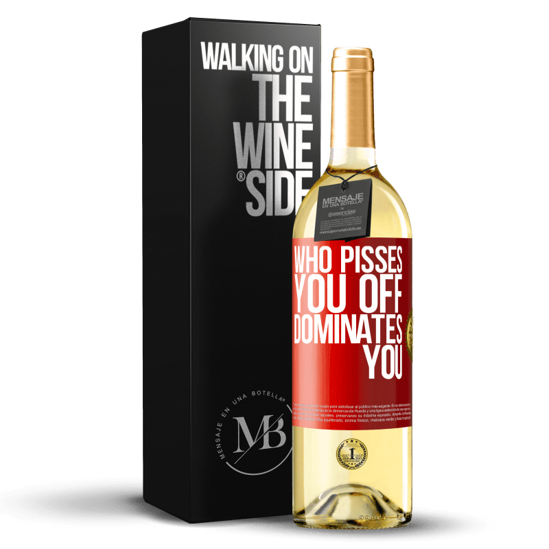 29,95 € Free Shipping | White Wine WHITE Edition Who pisses you off, dominates you Red Label. Customizable label Young wine Harvest 2022 Verdejo