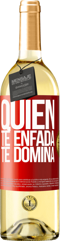 29,95 € Envío gratis | Vino Blanco Edición WHITE Quien te enfada, te domina Etiqueta Roja. Etiqueta personalizable Vino joven Cosecha 2023 Verdejo