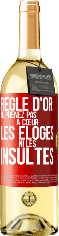 29,95 € Envoi gratuit | Vin blanc Édition WHITE Règle d'or: ne prenez pas à cœur les éloges ni les insultes Étiquette Rouge. Étiquette personnalisable Vin jeune Récolte 2025 Verdejo