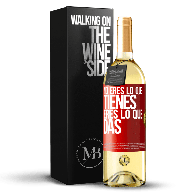 29,95 € Envío gratis | Vino Blanco Edición WHITE No eres lo que tienes. Eres lo que das Etiqueta Roja. Etiqueta personalizable Vino joven Cosecha 2024 Verdejo