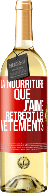 29,95 € | Vin blanc Édition WHITE La nourriture que j'aime rétrécit les vêtements Étiquette Rouge. Étiquette personnalisable Vin jeune Récolte 2023 Verdejo