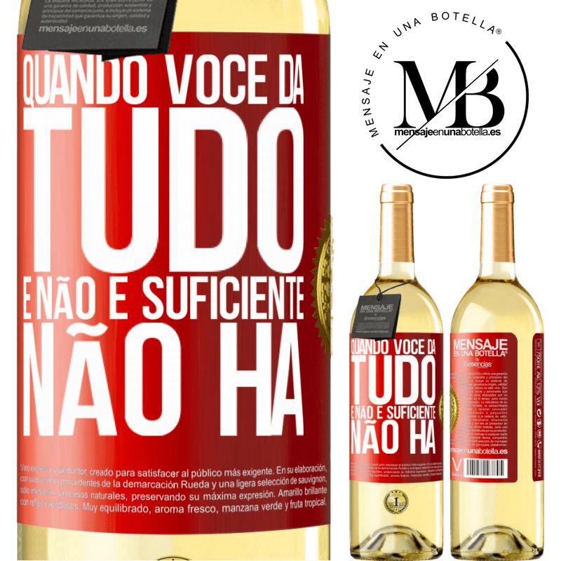 29,95 € Envio grátis | Vinho branco Edição WHITE Quando você dá tudo e não é suficiente, não há Etiqueta Vermelha. Etiqueta personalizável Vinho jovem Colheita 2023 Verdejo