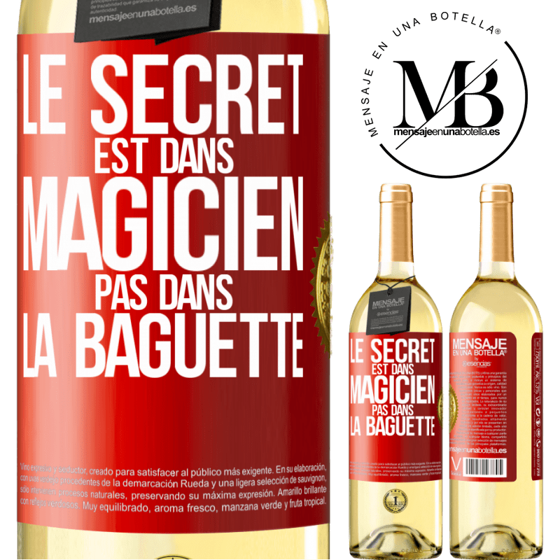 29,95 € Envoi gratuit | Vin blanc Édition WHITE Le secret est dans magicien pas dans la baguette Étiquette Rouge. Étiquette personnalisable Vin jeune Récolte 2024 Verdejo