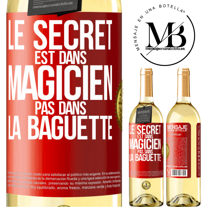 29,95 € Envoi gratuit | Vin blanc Édition WHITE Le secret est dans magicien pas dans la baguette Étiquette Rouge. Étiquette personnalisable Vin jeune Récolte 2025 Verdejo