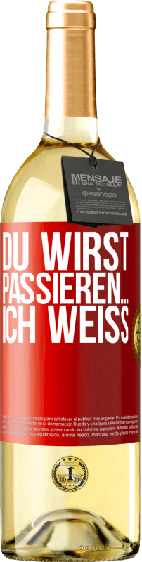 29,95 € | Weißwein WHITE Ausgabe Du wirst passieren ... ich weiß Rote Markierung. Anpassbares Etikett Junger Wein Ernte 2024 Verdejo