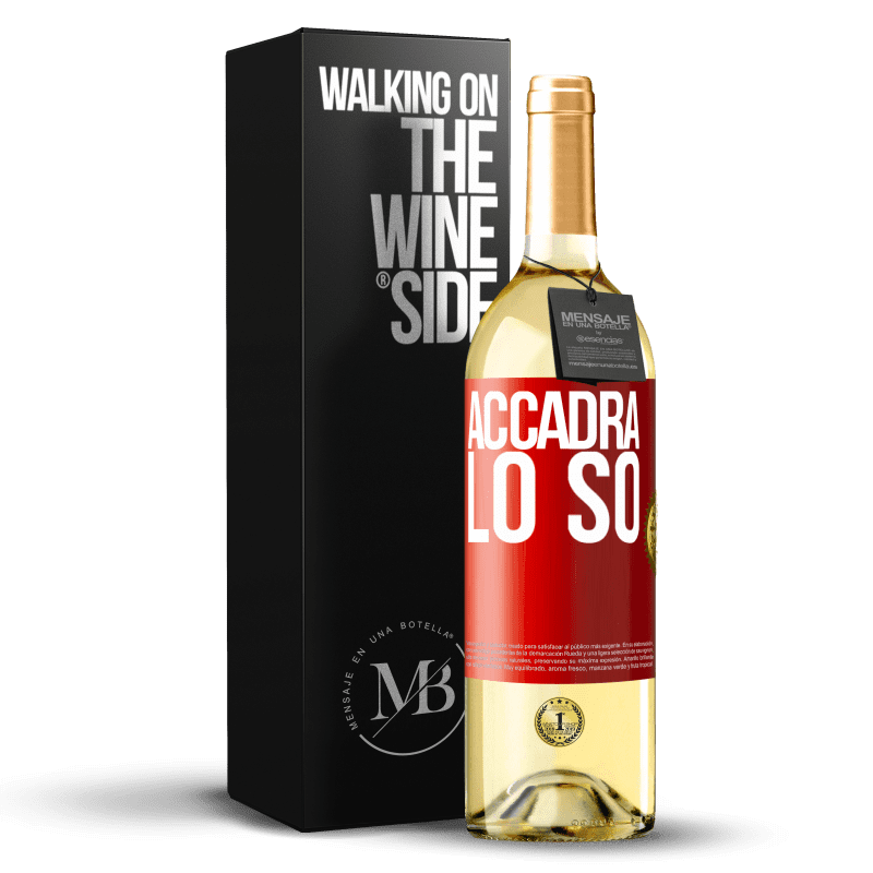 29,95 € Spedizione Gratuita | Vino bianco Edizione WHITE Accadrà ... lo so Etichetta Rossa. Etichetta personalizzabile Vino giovane Raccogliere 2024 Verdejo