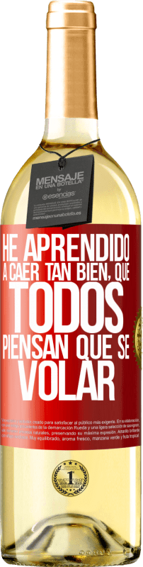 29,95 € Envoi gratuit | Vin blanc Édition WHITE J'ai appris à tomber si bien que tout le monde pense que je sais voler Étiquette Rouge. Étiquette personnalisable Vin jeune Récolte 2022 Verdejo