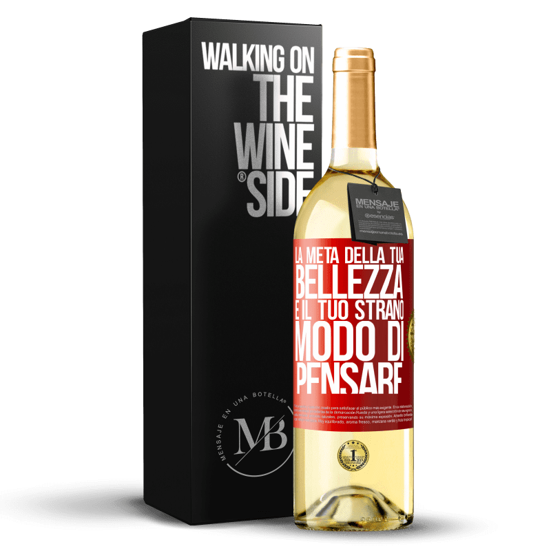 29,95 € Spedizione Gratuita | Vino bianco Edizione WHITE La metà della tua bellezza è il tuo strano modo di pensare Etichetta Rossa. Etichetta personalizzabile Vino giovane Raccogliere 2025 Verdejo