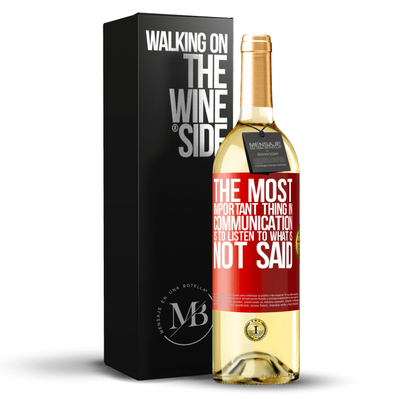 29,95 € Free Shipping | White Wine WHITE Edition The most important thing in communication is to listen to what is not said Red Label. Customizable label Young wine Harvest 2024 Verdejo