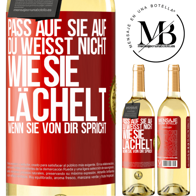 29,95 € Kostenloser Versand | Weißwein WHITE Ausgabe Pass auf sie auf. Du weißt nicht, wie sie lächelt, wenn sie von dir spricht Rote Markierung. Anpassbares Etikett Junger Wein Ernte 2024 Verdejo