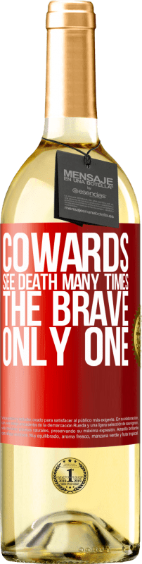 29,95 € | White Wine WHITE Edition Cowards see death many times. The brave only one Red Label. Customizable label Young wine Harvest 2023 Verdejo