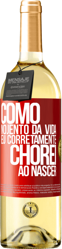 29,95 € | Vinho branco Edição WHITE Como nojento da vida, eu corretamente chorei ao nascer Etiqueta Vermelha. Etiqueta personalizável Vinho jovem Colheita 2025 Verdejo