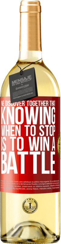 29,95 € | White Wine WHITE Edition We discover together that knowing when to stop is to win a battle Red Label. Customizable label Young wine Harvest 2023 Verdejo