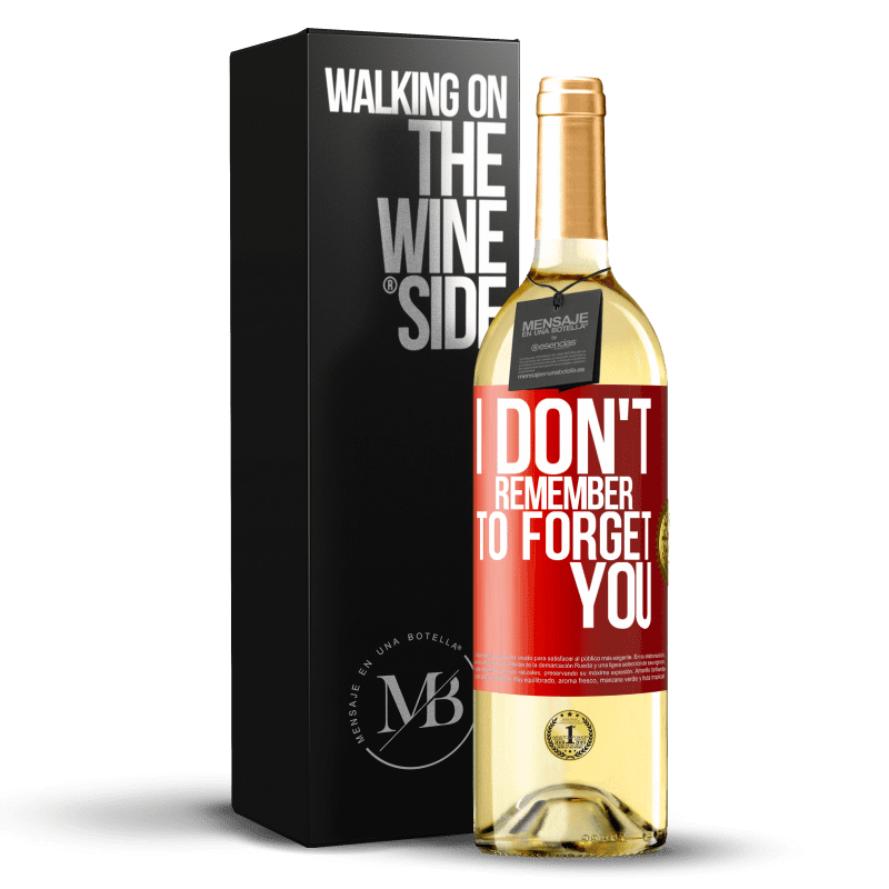 29,95 € Free Shipping | White Wine WHITE Edition I do not remember to forget you Red Label. Customizable label Young wine Harvest 2023 Verdejo