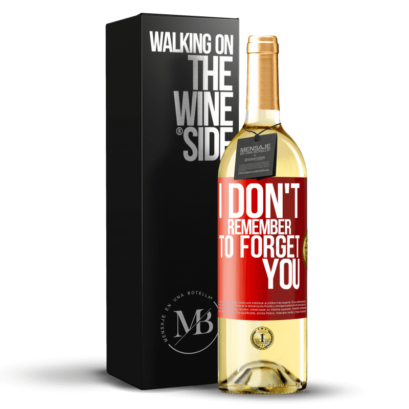 29,95 € Free Shipping | White Wine WHITE Edition I do not remember to forget you Red Label. Customizable label Young wine Harvest 2024 Verdejo