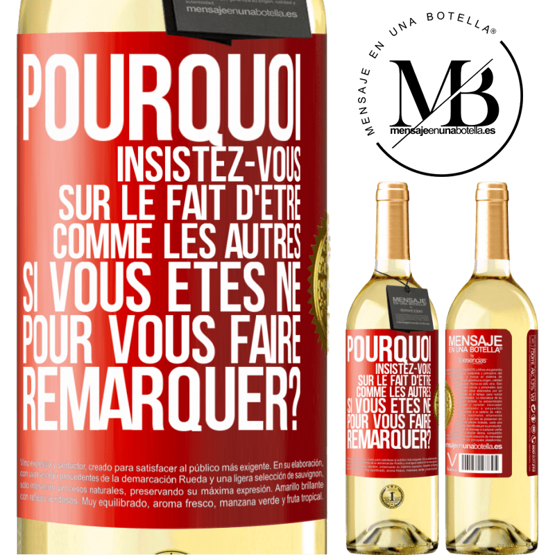 29,95 € Envoi gratuit | Vin blanc Édition WHITE Pourquoi insistez-vous sur le fait d'être comme les autres si vous êtes né pour vous faire remarquer? Étiquette Rouge. Étiquette personnalisable Vin jeune Récolte 2023 Verdejo