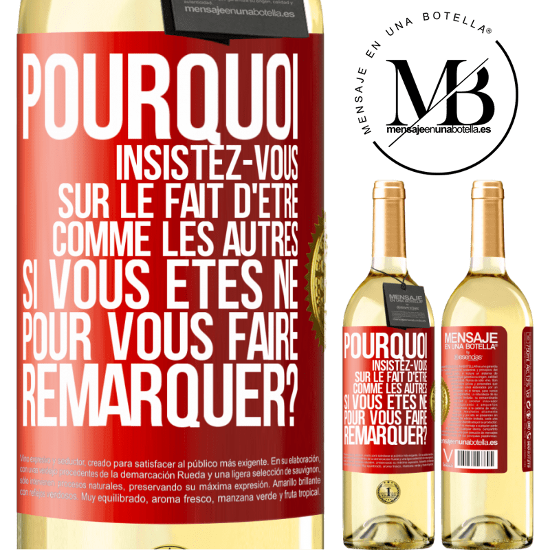 29,95 € Envoi gratuit | Vin blanc Édition WHITE Pourquoi insistez-vous sur le fait d'être comme les autres si vous êtes né pour vous faire remarquer? Étiquette Rouge. Étiquette personnalisable Vin jeune Récolte 2025 Verdejo