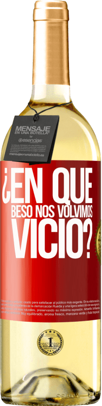 29,95 € Envío gratis | Vino Blanco Edición WHITE ¿En qué beso nos volvimos vicio? Etiqueta Roja. Etiqueta personalizable Vino joven Cosecha 2024 Verdejo